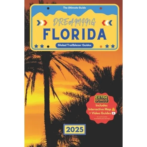(영문도서) Dreaming Florida: Discover More than 150 Must-Visit Destinations in Florida and..., Paperback