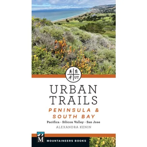 (영문도서)Urban Trails: Peninsula & South Bay: Pacifica * Silicon Valley * San Jose, Paperback