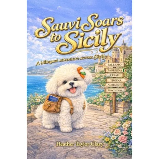 (영문도서)Sauvi Soars to Sicily, A Bilingual Adventure Across Sicily, Hardcover